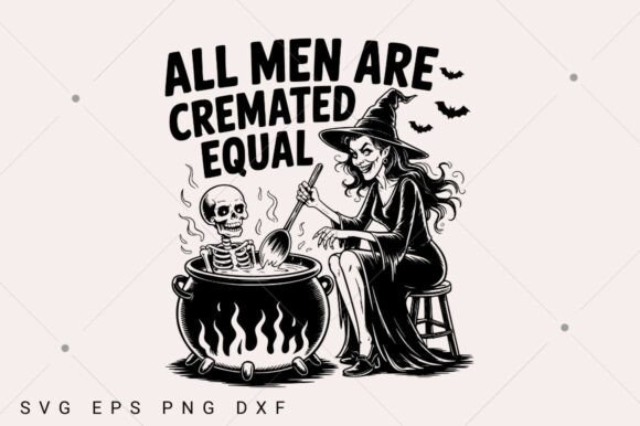 All Men Are Cremated Equal SVG PNG