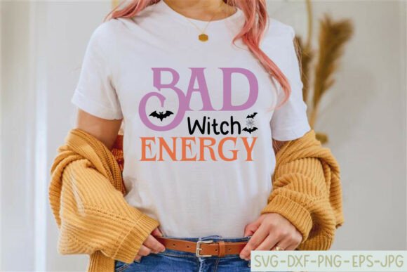 Bad Witch Energy Halloween Svg