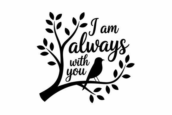 Bird Quote Always with You SVG
