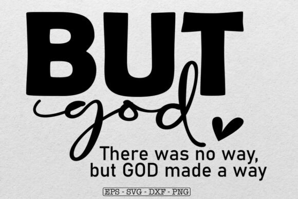 But God Svg Png, But God Shirt Design