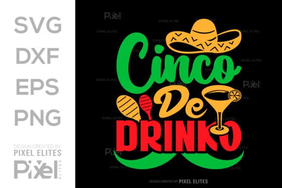 Cinco De Drinko SVG, Mexican Quote