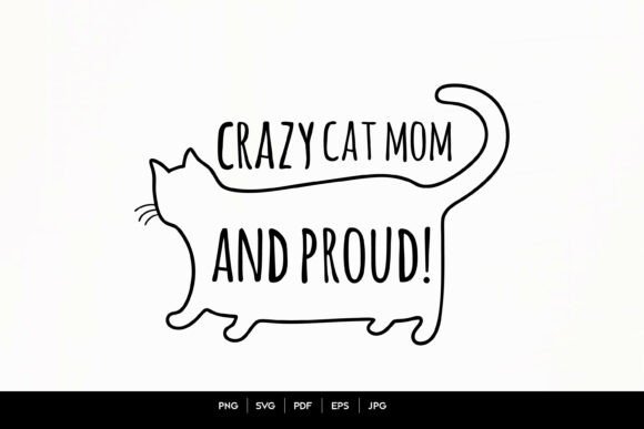 Crazy Cat Mom and Proud Minimal Line Cat