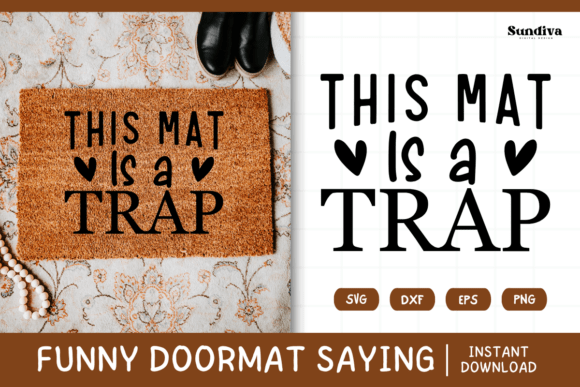 Funny Doormat Quote Rug Mat SVG 2