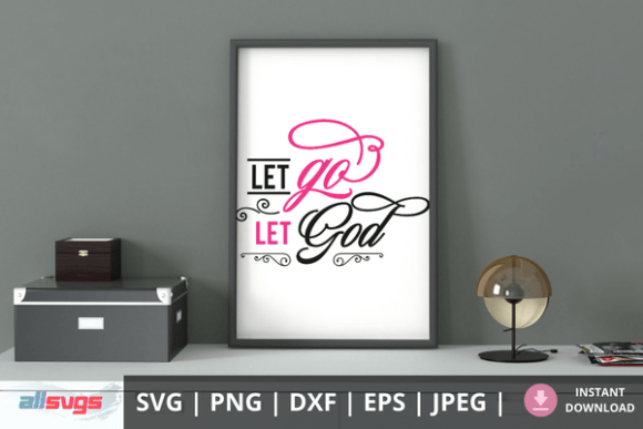 Let Go Let God SVG Christian Quote