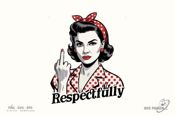 Retro Vintage Sassy Png, Respectfully PNG