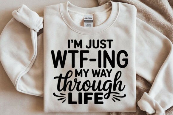 WTF-ing My Way Through Life SVG